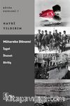 Mütareke Dönemi & İşgal, İhanet, Diriliş