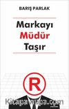 Markayı Müdür Taşır