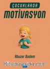 Çocuklarda Motivasyon