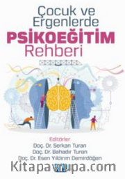 Çocuk ve Ergenlerde Psikoeğitim Rehberi