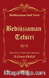 Bediüzzaman Tefsiri IV-V