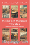 Mekke'den Mavera'ya Yolculuk “Mekanlar. Semboller ve Simgeler”