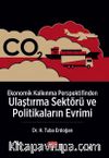 Ekonomik Kalkınma Perspektifinden Ulaştırma Sektörü ve Politikaların Evrimi