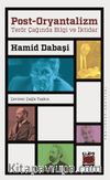 Post-Oryantalizm & Terör Çağında Bilgi ve İktidar