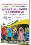 Birlikte İyi Olmak: Erken Çocuklukta Sosyal Duygusal İyi Oluşu Desteklemek