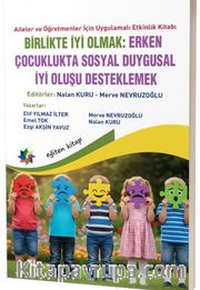 Birlikte İyi Olmak: Erken Çocuklukta Sosyal Duygusal İyi Oluşu Desteklemek