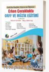 Erken Çocuklukta Orff ve Müzik Eğitimi & Orff İle Keşfet, Oyna ve Öğren