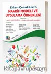 Erken Çocuklukta Maarif Modeli ve Uygulama Örnekleri