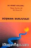 Düşman Burjuvazi / Yol Dizisi