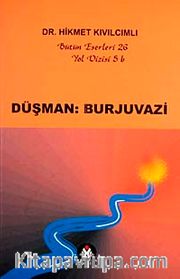 Düşman Burjuvazi / Yol Dizisi