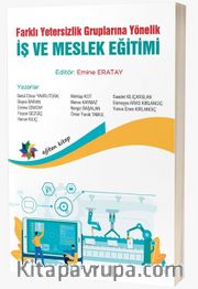 Farklı Yetersizlik Gruplarına Yönelik İş ve Meslek Eğitimi