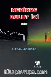 Nehirde Bulut İzi