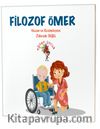 Filozof Ömer / Özel Gereksinimli Çocuklar İçin Hikayeler 