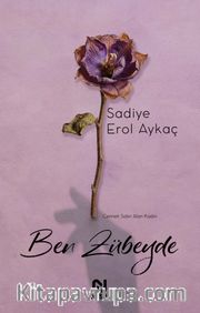 Ben Zübeyde <br /> Cenneti Satın Alan Kadın