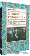 Ey Azizler! İşte Başlarız Söze & Meşhur Hafız ve Mevlidhanlar ile Röportajlar (1958)