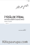 İʿtizalde İtidal Kādî Abdülcebbar'ın Düşünce Mirası (3 Cilt)