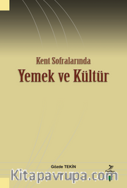 Kent Sofralarında Yemek ve Kültür
