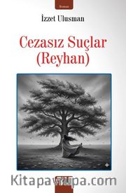 Cezasız Suçlar <br /> Reyhan