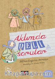 Aklımda Deli Sorular