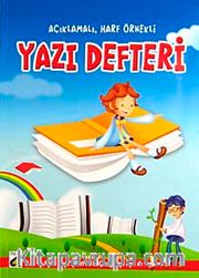 Yazı Defteri <br /> Açıklamalı, Harf Örnekli