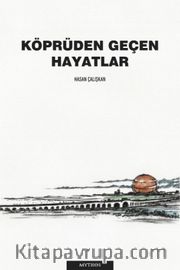 Köprüden Geçen Hayatlar