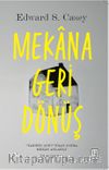 Mekana Geri Dönüş