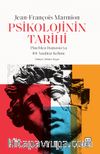 Psikolojinin Tarihi & Pinel'den Damasio'ya 101 Anahtar Kelime