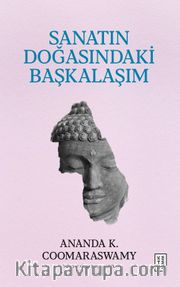 Sanatın Doğasındaki Başkalaşım