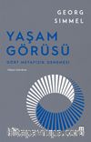 Yaşam Görüsü & Dört Metafizik Denemesi