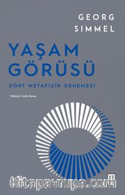 Yaşam Görüsü <br /> Dört Metafizik Denemesi