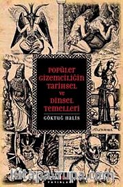Popüler Gizemciliğin Tarihsel ve Dinsel Temelleri