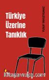 Türkiye Üzerine Tanıklık