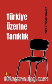 Türkiye Üzerine Tanıklık