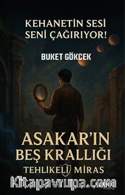 Asakar'ın Beş Krallığı Tehlikeli Miras <br /> Kehanetin Sesi Seni Çağırıyor