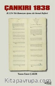 Çankırı 1838 <br /> H.1254 Yılı Ramazan Ayına Ait Jurnal Defteri
