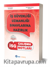 İSG  İş Güvenliği Uzmanlığı Çalışma Notları