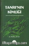 Tanrı'nın Kimliği & Semavi Kitaplarda Betimlenen Tanrı Tipolojileri