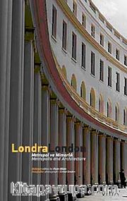 Londra-London <br /> Metropol ve Mimarlık / Metropolis and Architecture