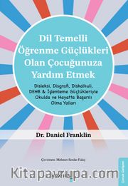 Dil Temelli Öğrenme Güçlükleri Olan Çocuğunuza Yardım Etmek 