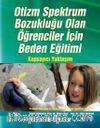 Otizm Spektrum Bozukluğu Olan Öğrenciler İçin Beden Eğitimi & Kapsayıcı Yaklaşım 