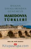 Balkan Savaşlarından Günümüze Makedonya Türkleri