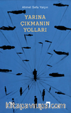 Yarına Çıkmanın Yolları