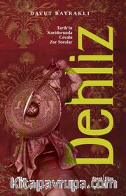 Dehliz <br /> Tarihin Koridorunda Cevabı Zor Sorular