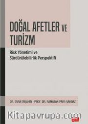 Doğal Afetler ve Turizm <br /> Risk Yönetimi ve Sürdürülebilirlik Perspektifi