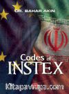 Codes of Instex & A Multilateral Regime Initiative Against US Sanctions in the Context of the Iran Nuclear Dispute