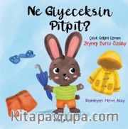 Ne Giyeceksin Pıtpıt?