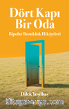 Dört Kapı Bir Oda & Bipolar Bozukluk Hikayeleri