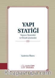 Yapı Statiği <br />  Taşıyıcı Sistemler ve Örnek Çözümler