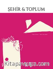 Şehir ve Toplum (Eylül-Aralık 2025 - Sayı: 32)
