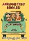 Annemin Kayıp Renkleri